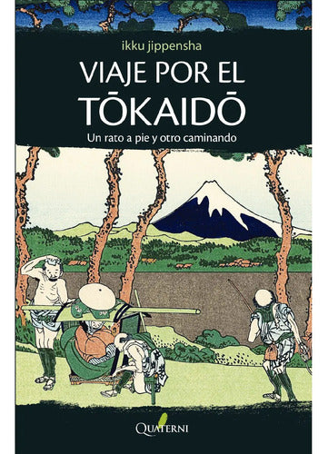 Viaje Por El Tokaido / Ikku Jippensha