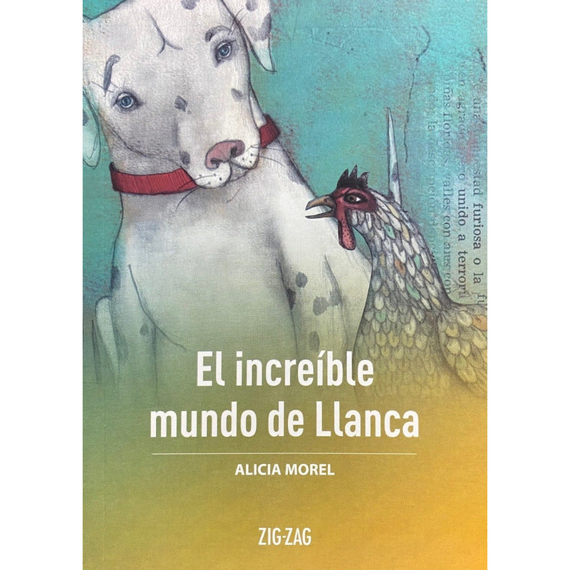 El Increible Mundo De Llanca / Alicia Morel