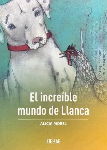 El Increible Mundo De Llanca / Alicia Morel