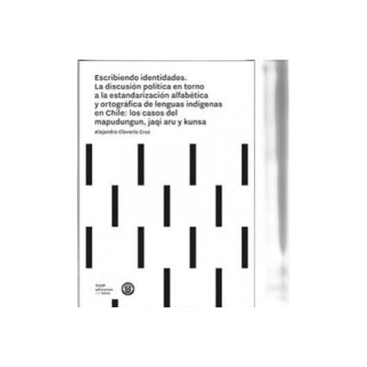 Escribiendo Identidades / Alejandro Claveria