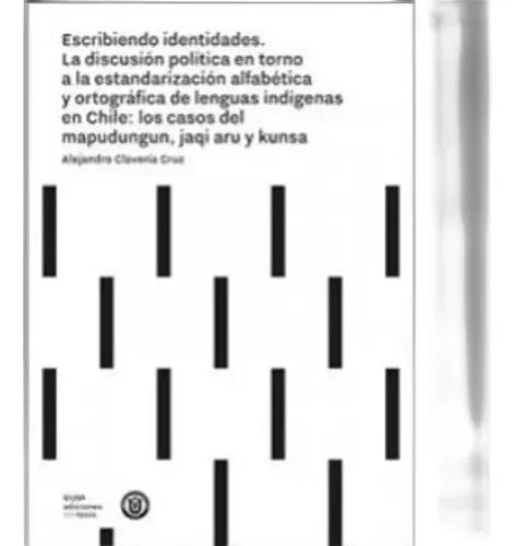 Escribiendo Identidades / Alejandro Claveria