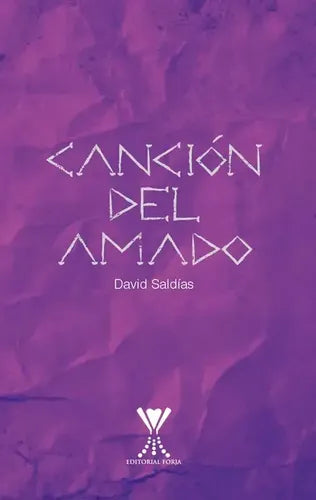 Canción Del Amado / David Saldías Candia