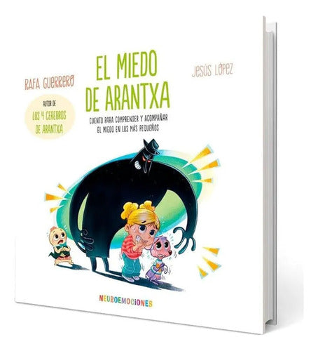 El Miedo De Arantxa / Rafa Guerrero