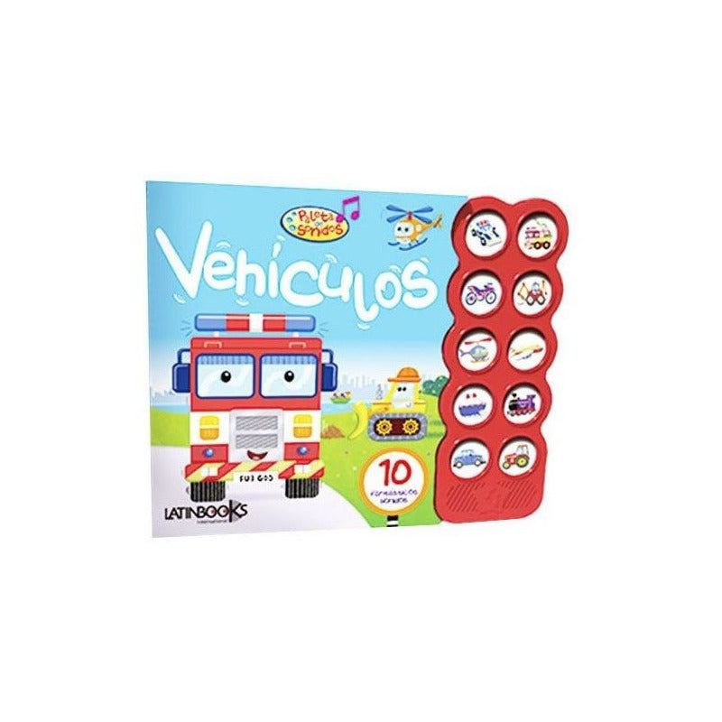 Vehiculos (libro Con Sonidos) / Latinbooks