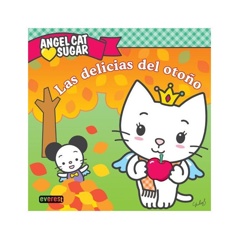 Las Delicias Del Otoño (tapa Dura) / Angelcat Sugar