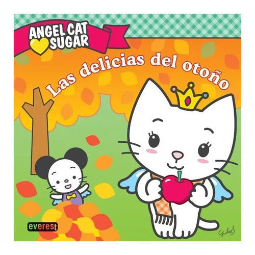 Las Delicias Del Otoño (tapa Dura) / Angelcat Sugar