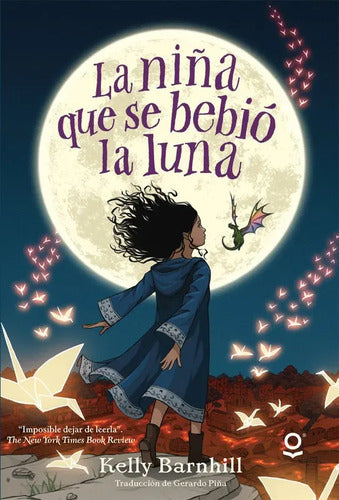 La Niña Que Se Bebió La Luna / Kelly Barnhill