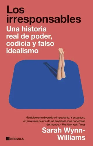 Los Irresponsables / Sarah Wynn-williams