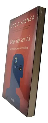 Deja De Ser Tu / Joe Dispenza