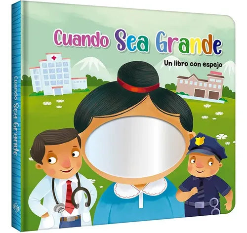 Cuando Sea Grande - Libro Con Espejo / Lexus