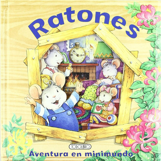Ratones (aventura En Minimundo) / Todolibro