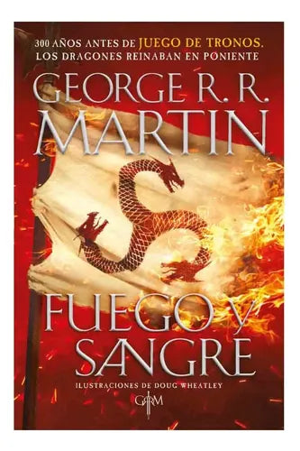 Fuego Y Sangre / George R.r. Martin