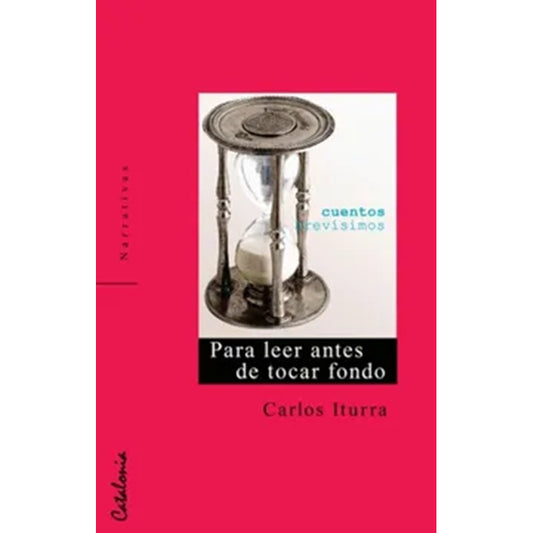 Para Leer Antes De Tocar Fondo / Carlos Iturra