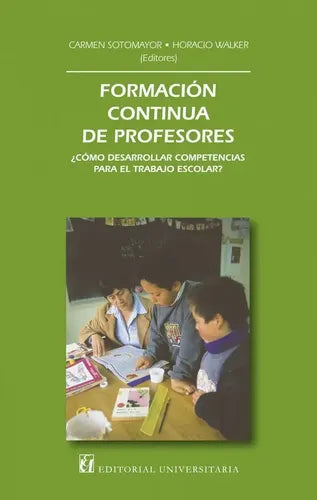 Formacion Continua De Profesores / Horacio Walker