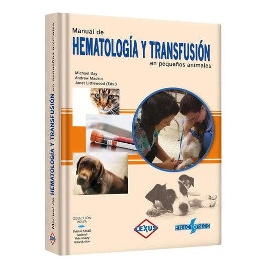 Manual De Hematología Y Transfusión En Pequeños Animales