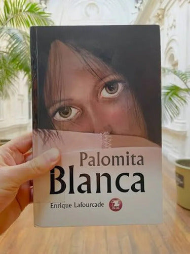 Palomita Blanca (tapa Dura) / Enrique Lafourcade