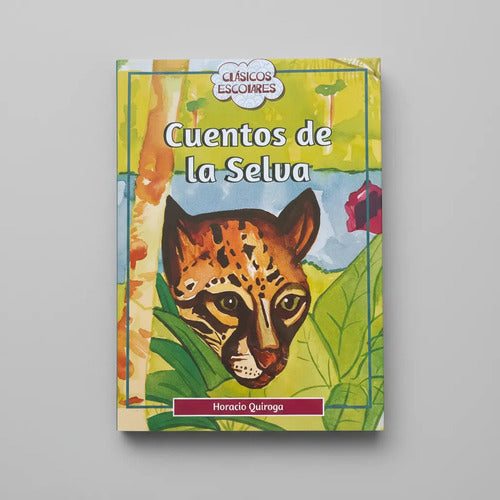 Cuentos De La Selva / Horacio Quiroga