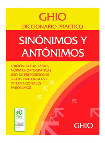 Diccionario Practico De Sinonimos Y Antonimos / Ghio