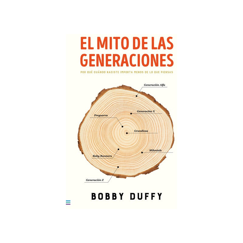 El Mito De Las Generaciones / Bobby Duffy