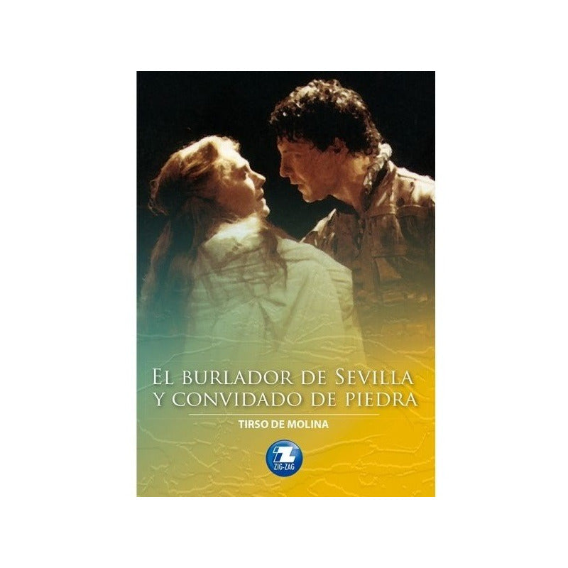 El Burlador De Sevilla Y Convidado De Piedra / Tirso Molina