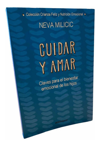 Cuidar Y Amar / Neva Milicic