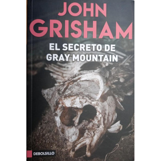 El Secreto de Gray Mountain / John Girsham  