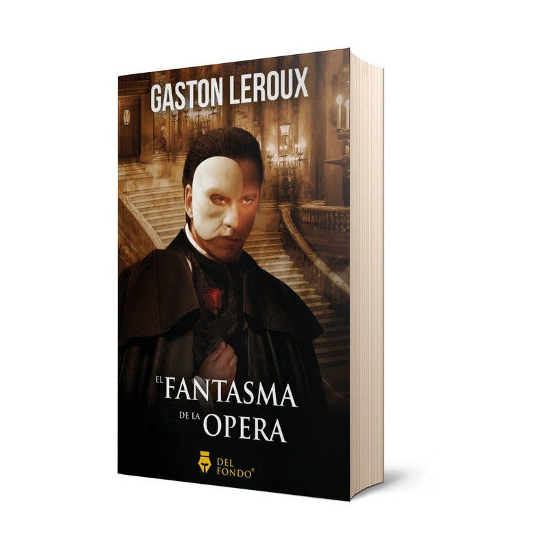 El Fantasma De La Ópera / Gastón Leroux