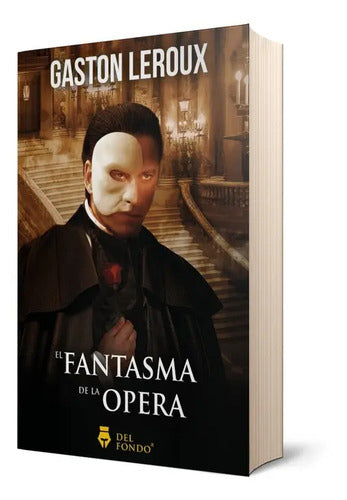 El Fantasma De La Ópera / Gastón Leroux