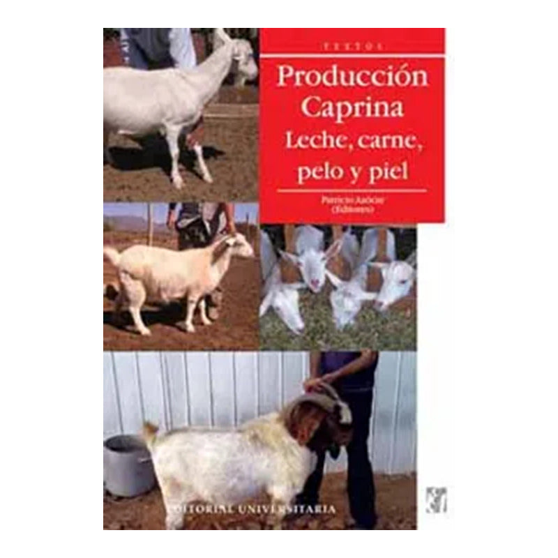 Produccion Caprina / Patricio Azocar Cabrera