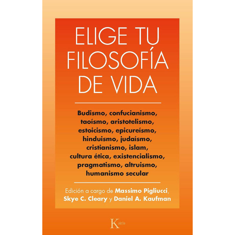 Elige Tu Filosofía De Vida / Kairós
