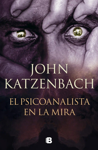 El Psicoanalista En La Mira / John Katzenbach