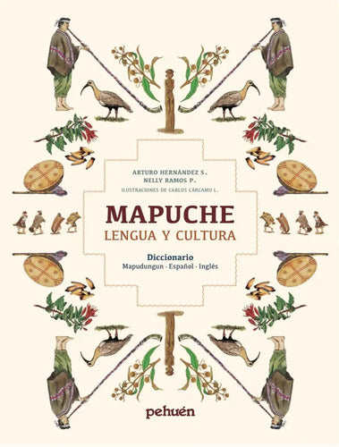 Mapuche Lengua Y Cultura (tapa Dura) / Pehuén