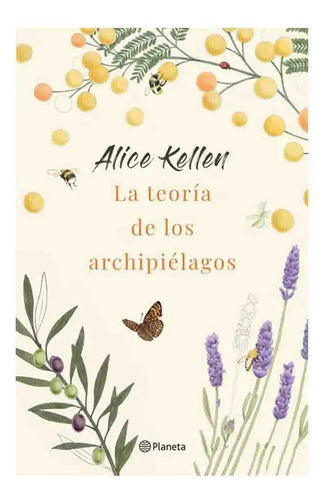 La Teoría De Los Archipielagos / Alice Kellen