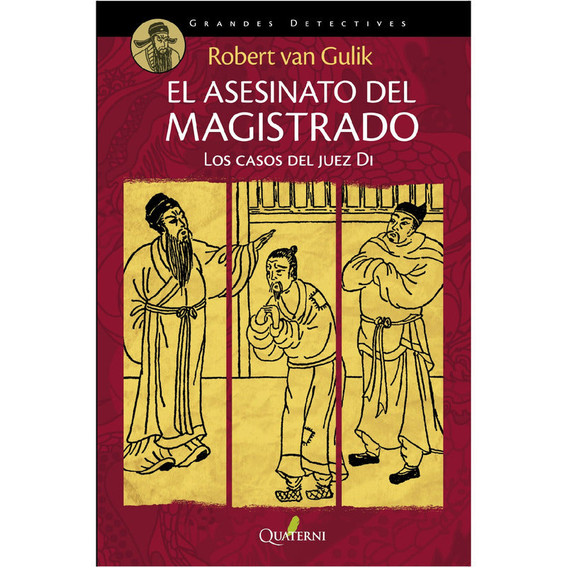 El Asesinato Del Magistrado Los Casos Del Juez Di / V. Gulik