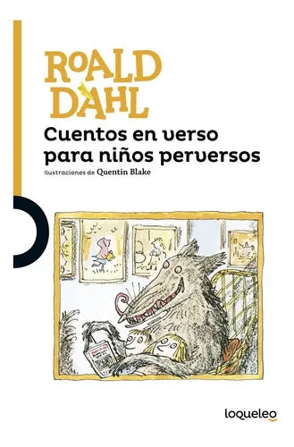 Cuentos En Verso Para Niños Perversos / Roald Dahl