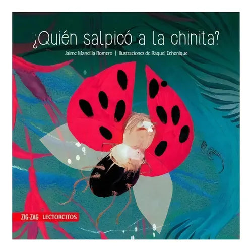 ¿quién Salpicó A La Chinita? / Jaime Mancilla