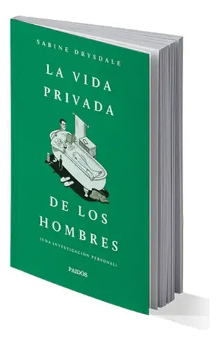 La Vida Privada De Los Hombres / Sabine Drysdale