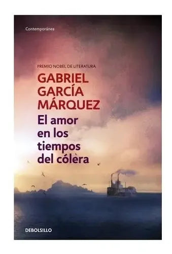 El Amor En Los Tiempos Del Colera / Gabriel Garcia Marquez