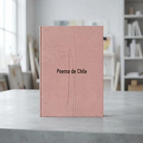 Poema De Chile / Gabriela Mistral
