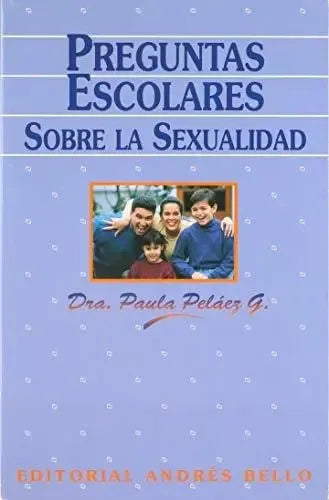 Preguntas Escolares Sobre La Sexualidad / Paula Pelaez