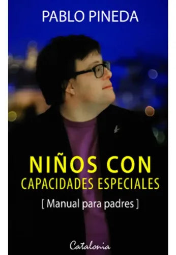 Niños Con Capacidades Especiales Manual Para Padres / Pineda