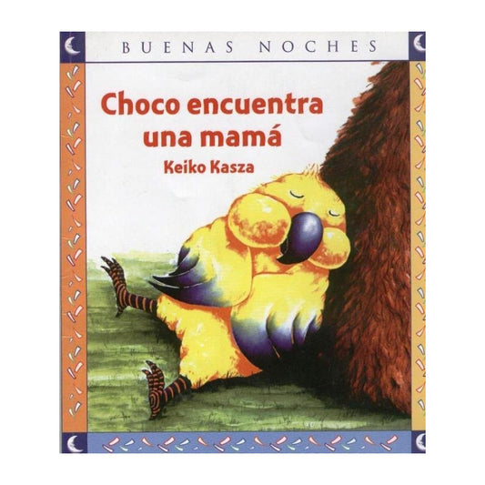 Choco Encuentra Una Mama / Keiko Kasza