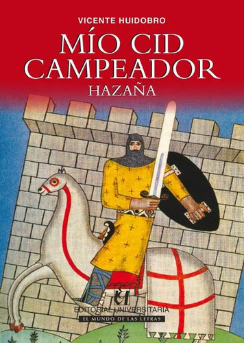 Mio Cid Campeador Hazaña / Vicente Huidobro