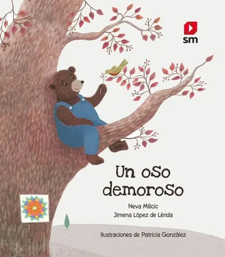 Un Oso Demoroso (tapa Dura) / Neva Milicic