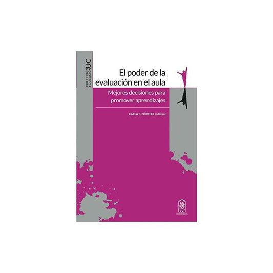 El Poder De La Evaluación En El Aula / Carla Forster
