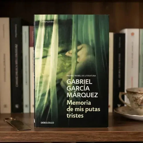 Memoria De Mis Putas Tristes / Gabriel Garcia Marquez