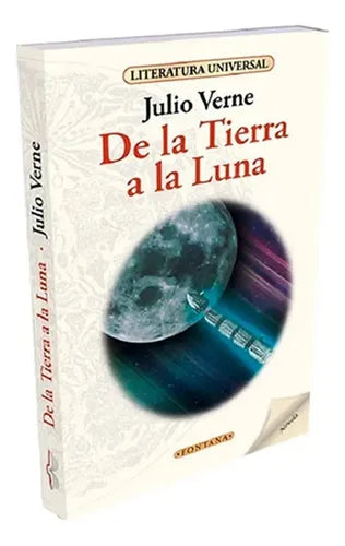 De La Tierra A La Luna / Julio Verne