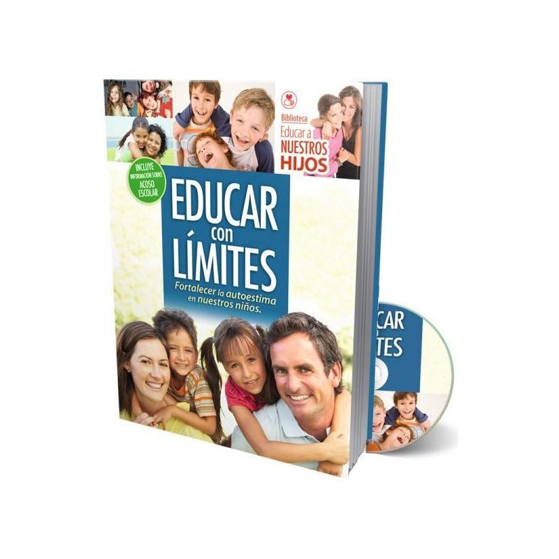 Educar Con Límites Fortalecer La Autoestima / Lexus