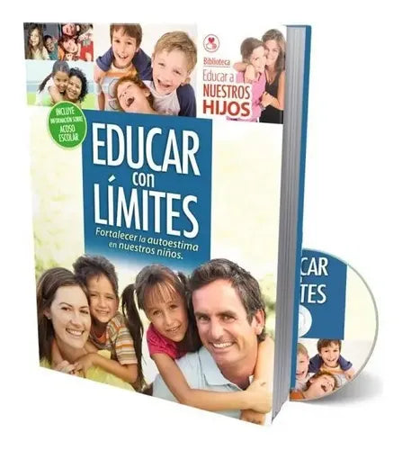 Educar Con Límites Fortalecer La Autoestima / Lexus