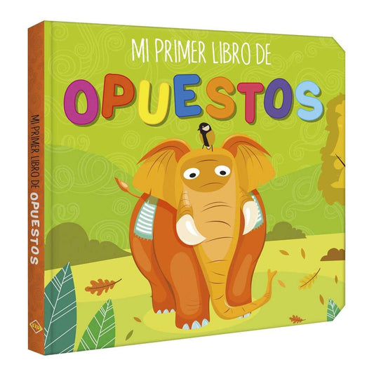 Mi Primer Libro De Opuestos (tapa Dura) / Lexus